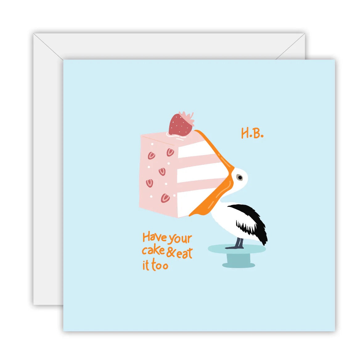 Have Your Cake & Eat It Too Card